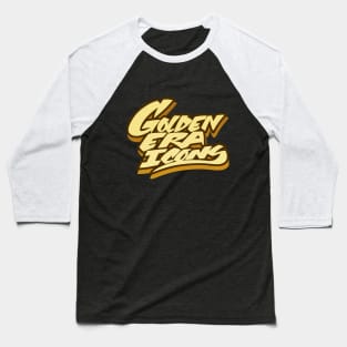 Golden Era Icons 1 Baseball T-Shirt